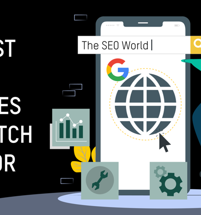 Biggest SEO updates to watch for