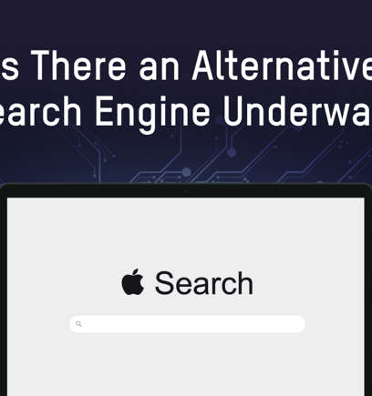 Is There an Alternative Search Engine Underway?