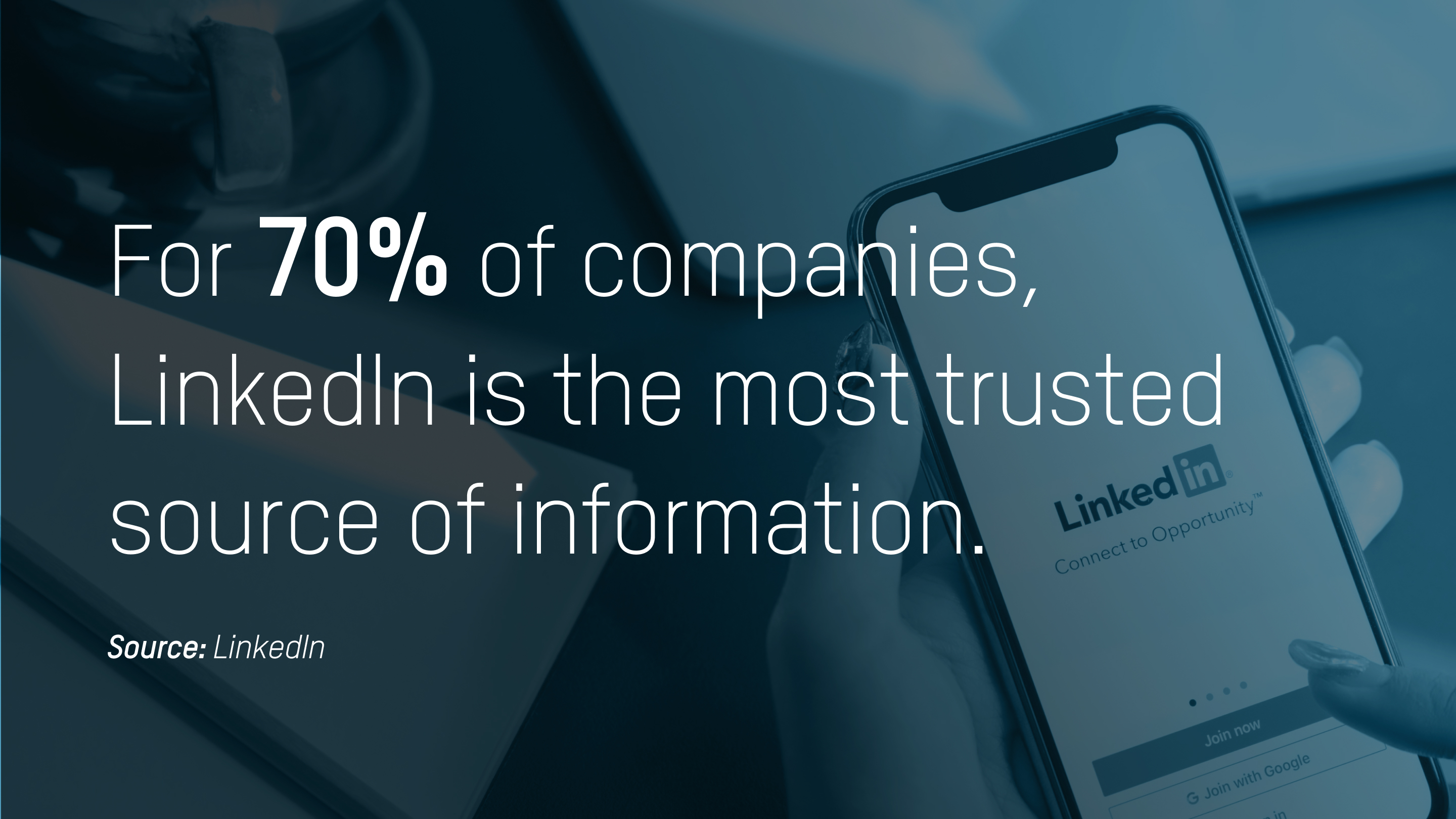 LinkedIn: Most trusted info source for 70% of firms